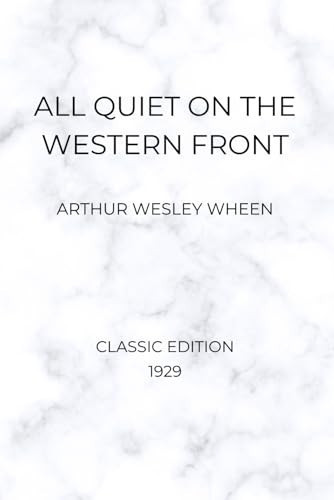 All Quiet on the Western Front (Classic 1929 Edition)