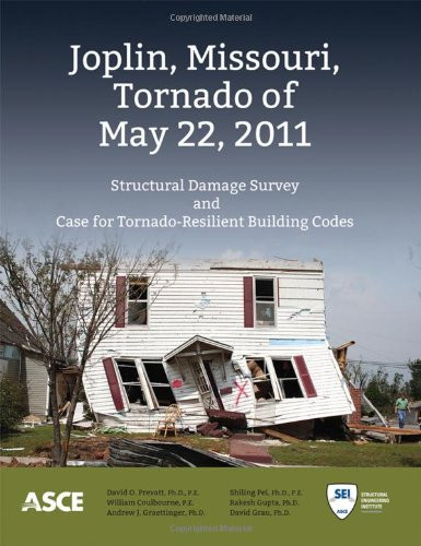 Joplin, Missouri, Tornado of May 22, 2011 Structural Damage Survey and Case for Tornado-resilient Building Codes