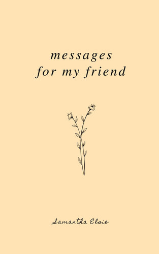 Messages For My Friend