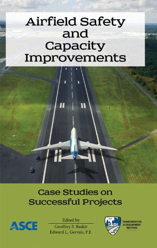 Airfield Safety and Capacity Improvements Case Studies on Successful Projects