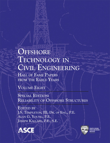 Offshore Technology in Civil Engineering Hall of Fame Papers from the Early Years