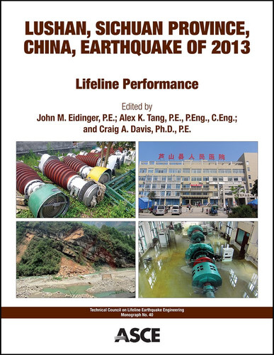 Lushan, Sichuan Province, China, Earthquake of 2013 Lifeline Performance