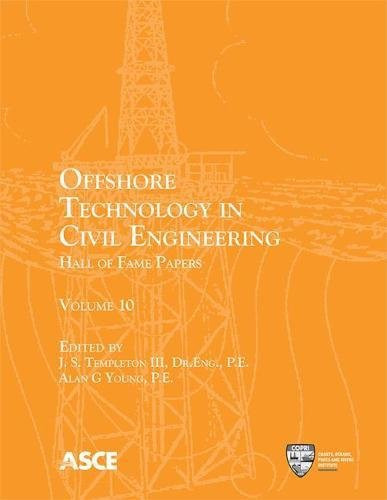 Offshore Technology in Civil Engineering Hall of Fame Papers from the Early Years