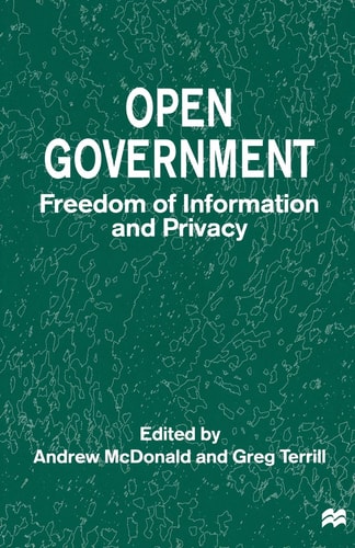 Open Government: Freedom of Information and Privacy