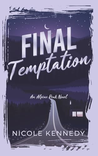 Final Temptation: An Alpine Peak Novel