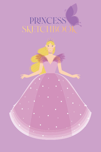Princess Sketchbook: A Sketchbook for girls to draw, sketch and scribble | Little princess gift idea | Small Size sketchbook