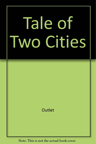 A Tale of Two Cities