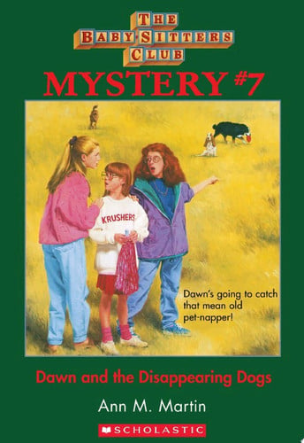 Cover of Dawn and the Disappearing Dogs (the Baby-Sitters Club Mystery #7)