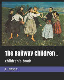Railway Children . : Children's Book