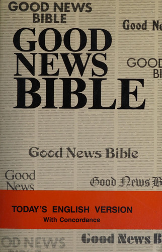 Good News Bible : Today's English Version, with Co