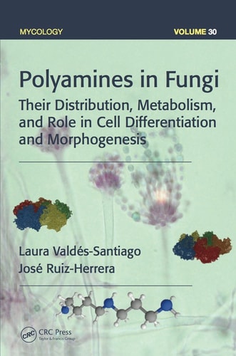 Polyamines in fungi : their distribution, metabolism, and role in cell differentiation and morphogenesis
