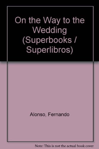 Cover of On the Way to the Wedding (Superbooks/Superlibros)