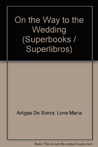 Cover of On the Way to the Wedding (Superbooks/Superlibros)