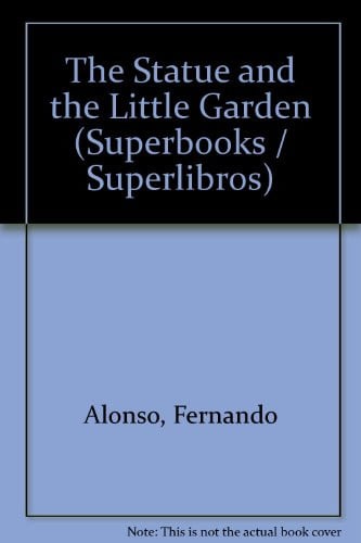 Cover of The Statue and the Little Garden (Superbooks/Superlibros)