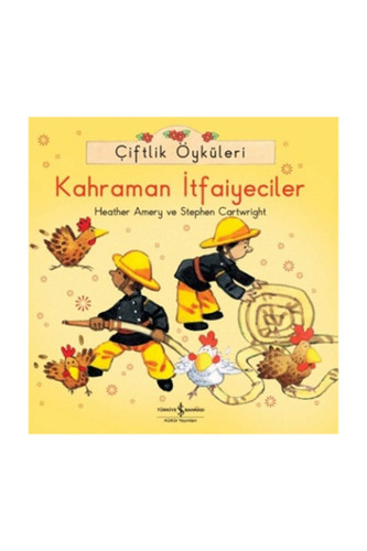 Ciftlik Oykuleri - Kahraman Itfaiyeciler