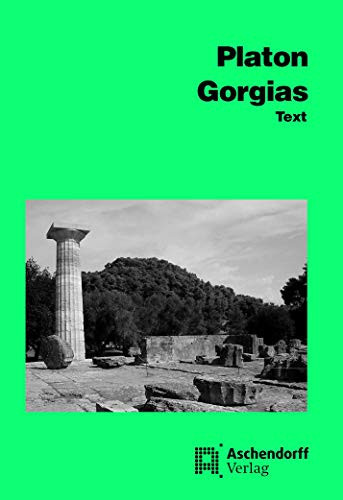 Gorgias. Text. (Lernmaterialien) (German and Greek Edition)