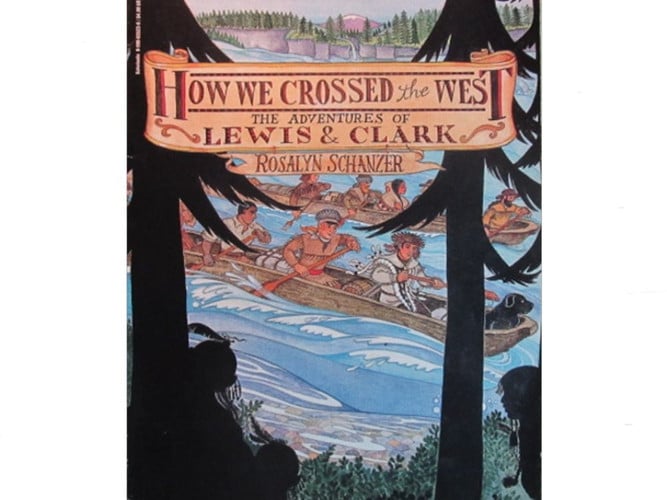 Cover of How We Crossed the West, the Adventures of Lewis & Clark