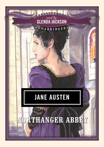 Northanger Abbey (Classics Read By Celebrities Series)