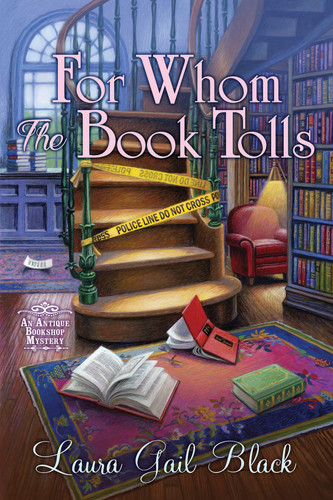 For Whom the Book Tolls An Antique Bookshop Mystery - Laura Gail Black
