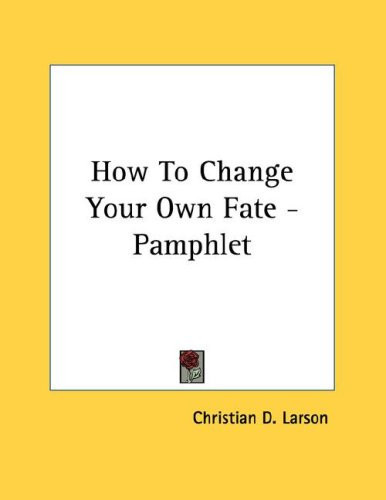 How to Change Your Own Fate