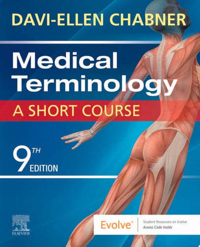 Medical Terminology: A Short Course