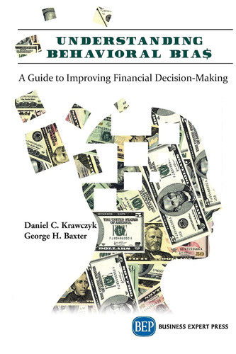 Understanding Behavioral BIA$ A Guide to Improving Financial Decision-Making