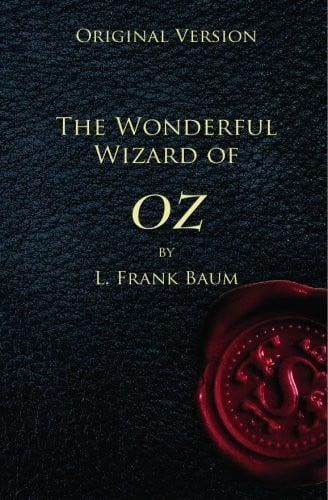 The Wonderful Wizard of Oz - Original Version