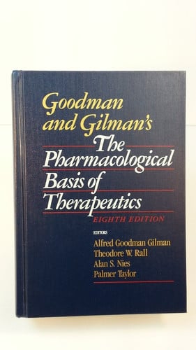 Goodman and Gilman's The Pharmacological Basis of Therapeutics