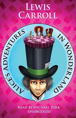 Alice's Adventures in Wonderland (Blackstone Audio Classic Collection)