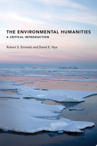 The Environmental Humanities A Critical Introduction