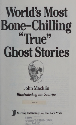 Cover of World's Most Bone-chilling "true" Ghost Stories