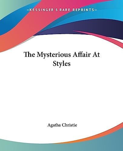 The Mysterious Affair At Styles (Hercule Poirot Mysteries)
