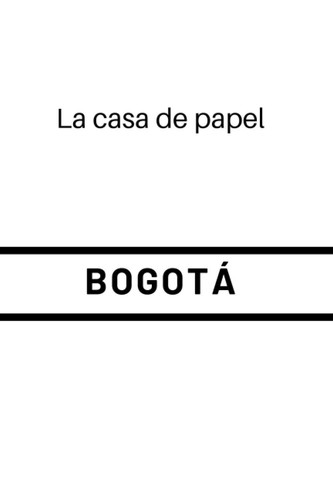 noteboOK Bogota: Money Heist (Money Heist - white cover)