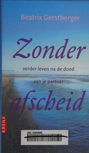 Zonder afscheid verder leven na de dood van je partner