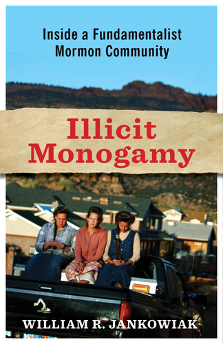 Illicit Monogamy Inside a Fundamentalist Mormon Community