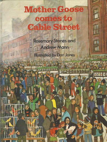 Cover of Mother Goose comes to Cable Street
