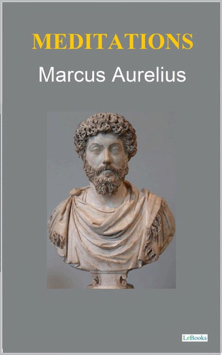 Meditations - Marcus Aurelius