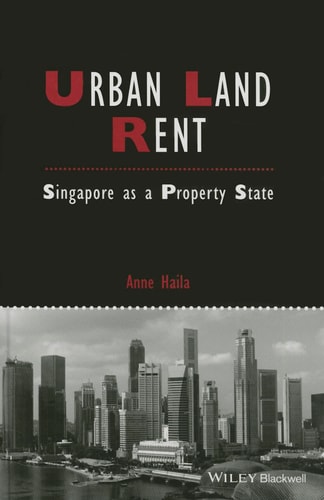 Urban land rent : Singapore as a property state