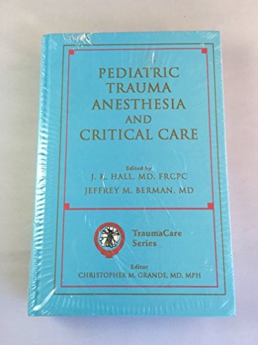 Cover of Pediatric trauma anesthesia and critical care