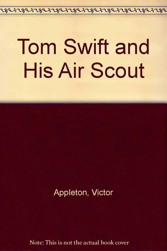 Cover of Tom Swift and His Air Scout