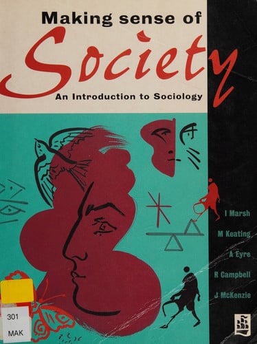 Making Sense of Society: An Introduction to Sociology