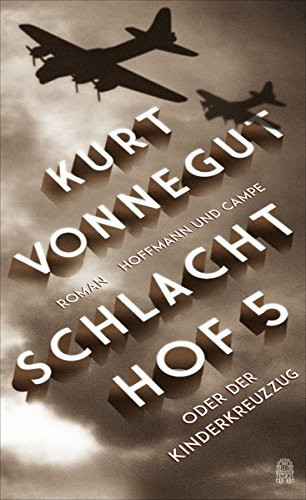Schlachthof 5 ( Fünf ): oder Der Kinderkreuzzung