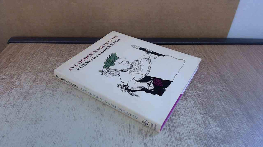 Ave Ogden! Nash in Latin Poems