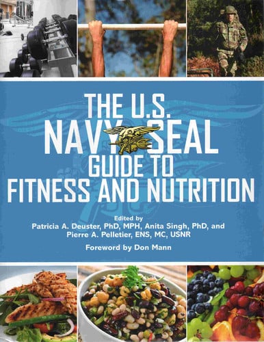 The U.S. Navy SEAL Guide to Fitness and Nutrition - Book by Don Mann