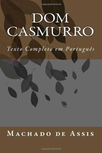 Dom Casmurro Complete Portuguese Text