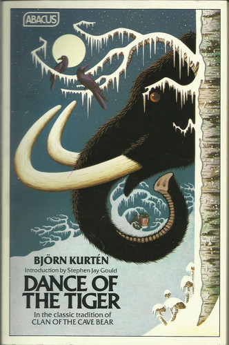 Dance of the Tiger A Novel of the Ice Age