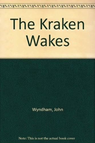 The Kraken Wakes - John Wyndham