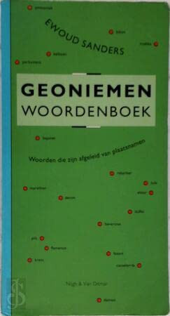 Geoniemen woordenboek woorden die zijn afgeleid van plaatsnamen - Ewoud Sanders
