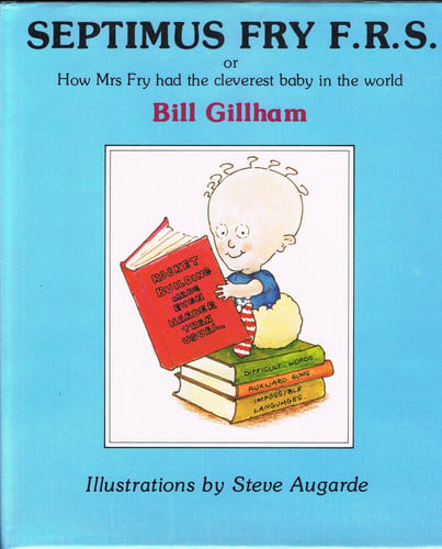 Cover of Septimus Fry F.R.S., or, How Mrs. Fry had the cleverest baby in the world