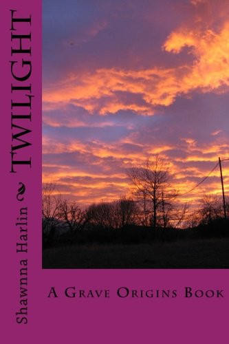 Twilight A Grave Origins Book